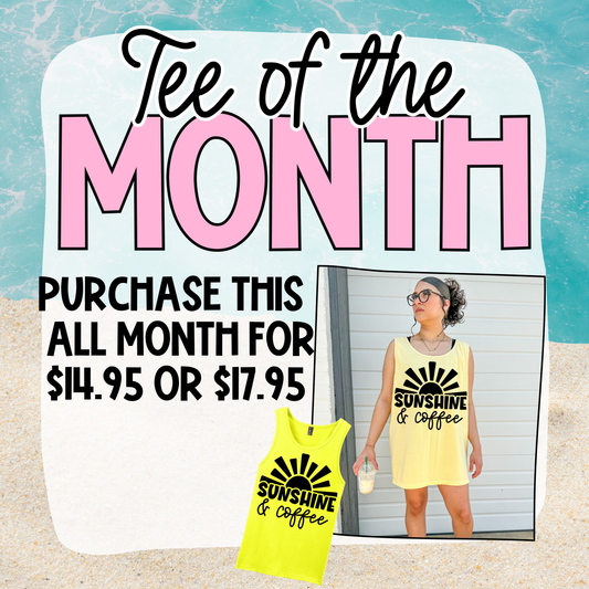 TEE OF THE MONTH