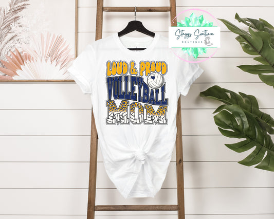 Loud & Proud Volleyball mom