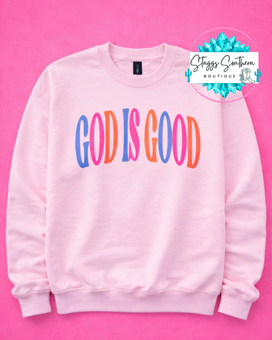 GOD IS GOOD